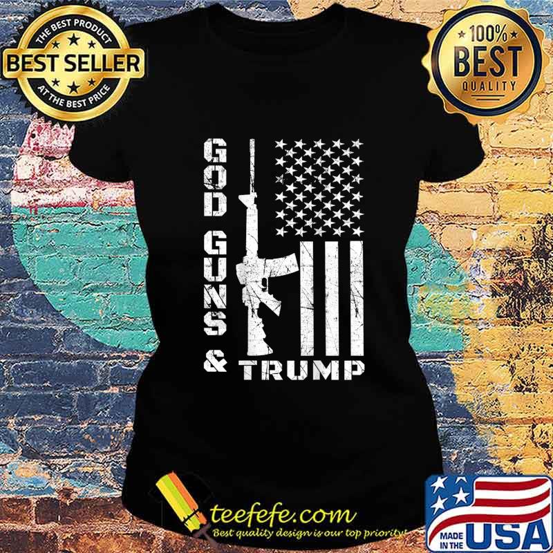 God Guns And Trump 2nd Amendment Flag AR15 (BACK) T-Shirt Ladies tee God Guns And Trump 2nd Amendment Flag AR15 (BACK) T-Shirt Ladies tee