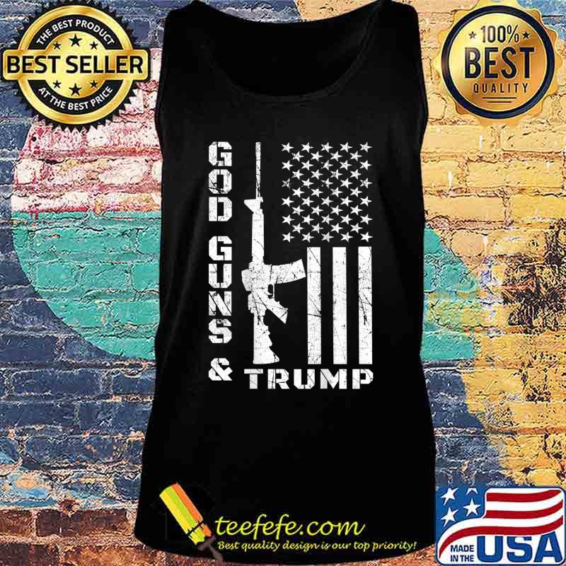 God Guns And Trump 2nd Amendment Flag AR15 (BACK) T-Shirt Tank top God Guns And Trump 2nd Amendment Flag AR15 (BACK) T-Shirt Tank top