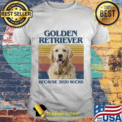 Golden retriever because 2020 sucks vintage retro shirt