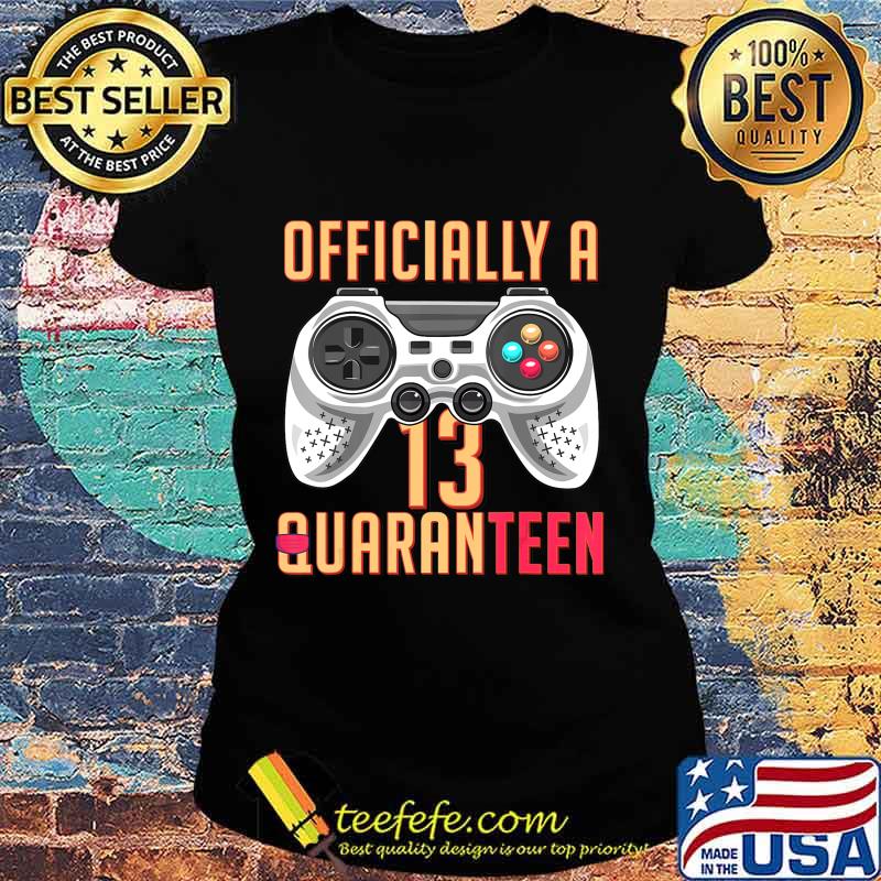 Graphic Officially A Quaranteen 13 Years Old Teenager T-Shirt Ladies tee Graphic Officially A Quaranteen 13 Years Old Teenager T-Shirt Ladies tee