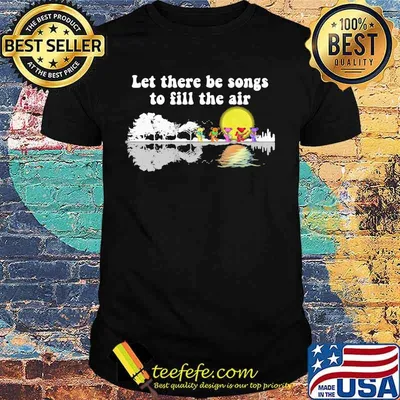 Grateful dead bears let there be songs to fill the air shirt