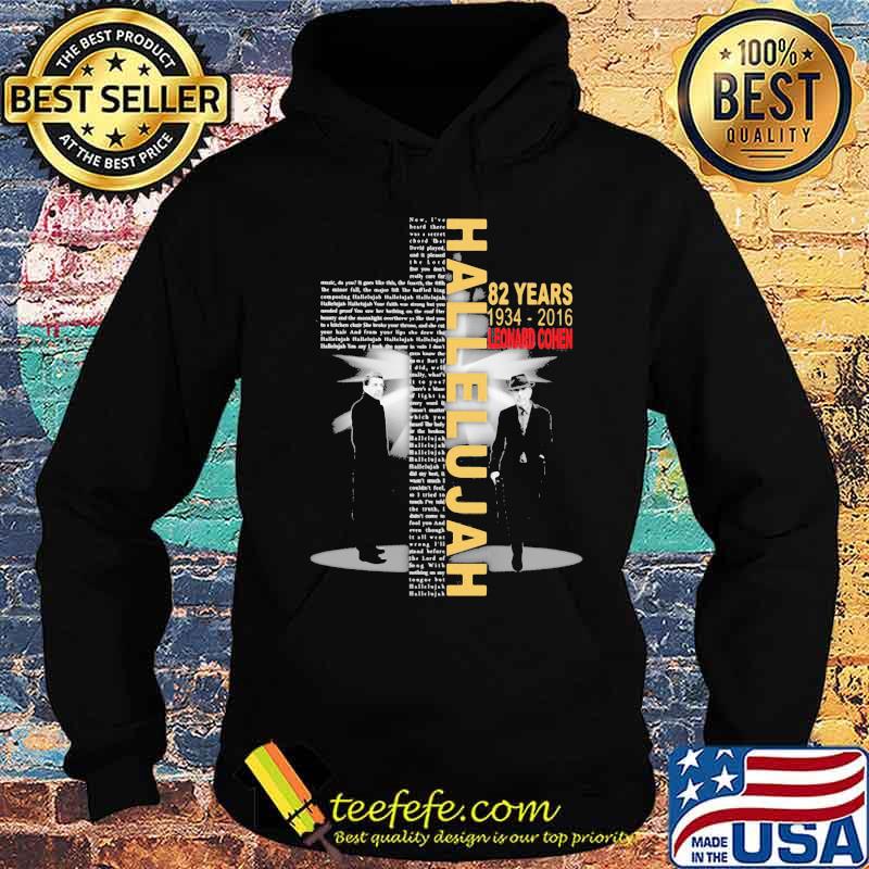 Hallelujah 82 years 1934 2016 leonard cohen s Hoodie Hallelujah 82 years 1934 2016 leonard cohen s Hoodie