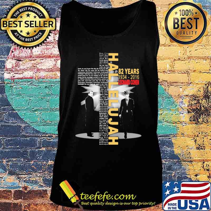 Hallelujah 82 years 1934 2016 leonard cohen s Tank top Hallelujah 82 years 1934 2016 leonard cohen s Tank top