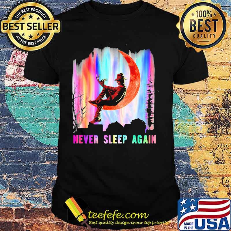 Halloween freddy krueger never sleep again moon shirt Halloween freddy krueger never sleep again moon shirt