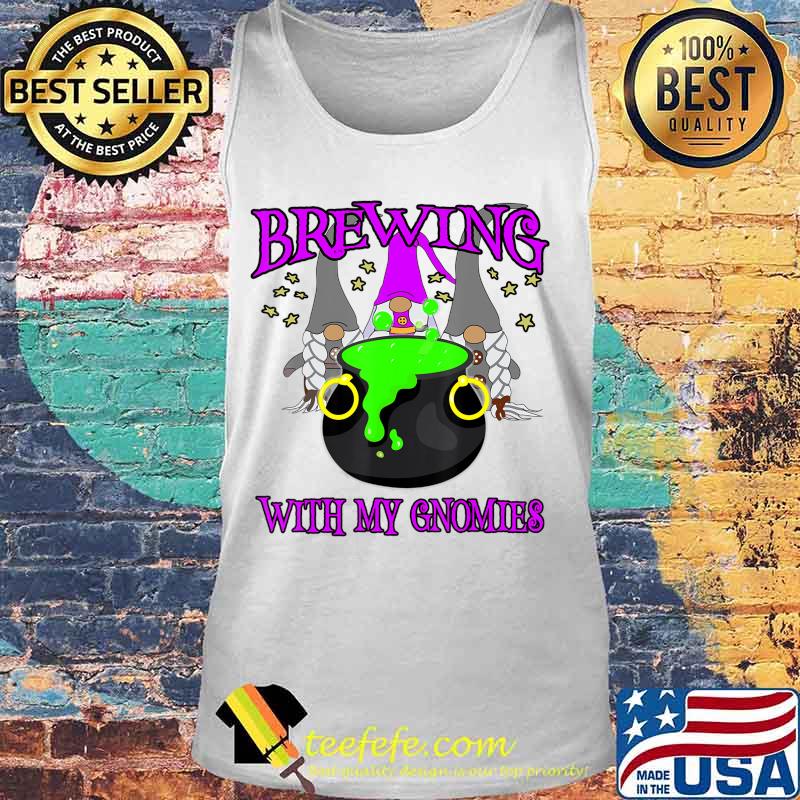 Halloween Gnomes Brewing with My Gnomies 3 Witch T-Shirt Tank top Halloween Gnomes Brewing with My Gnomies 3 Witch T-Shirt Tank top