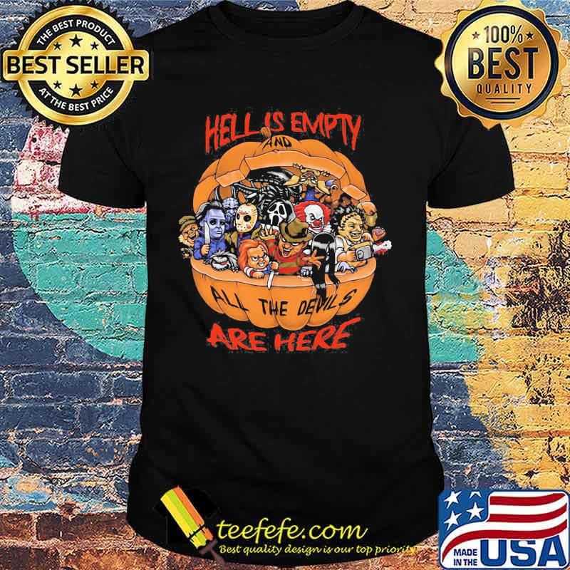 Halloween hell is empty are here shirt
