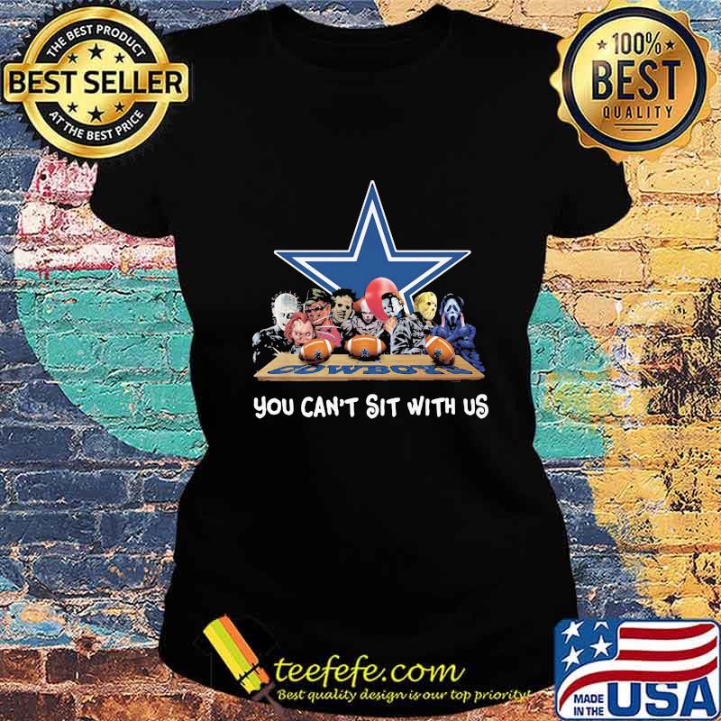 Halloween horror characters dallas cowboys you can't sit with us s Ladies tee Halloween horror characters dallas cowboys you can't sit with us s Ladies tee