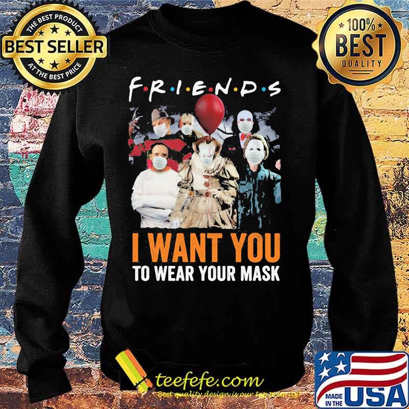 Halloween horror characters friends i want you to wear your mask s Sweater Halloween horror characters friends i want you to wear your mask s Sweater