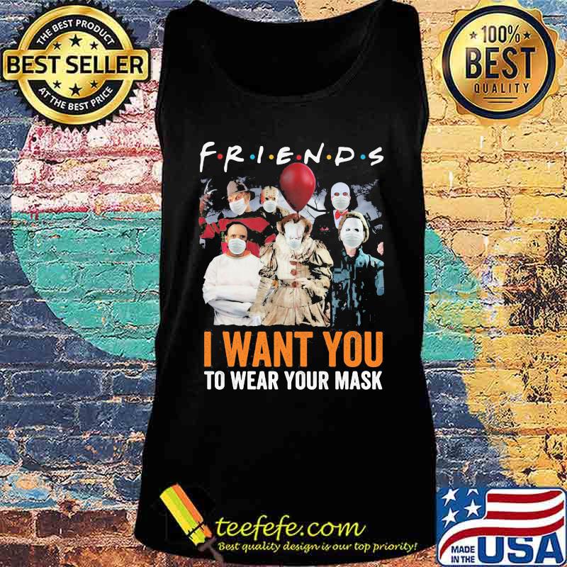 Halloween horror characters friends i want you to wear your mask s Tank top Halloween horror characters friends i want you to wear your mask s Tank top