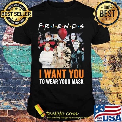 Halloween horror characters friends i want you to wear your mask shirt