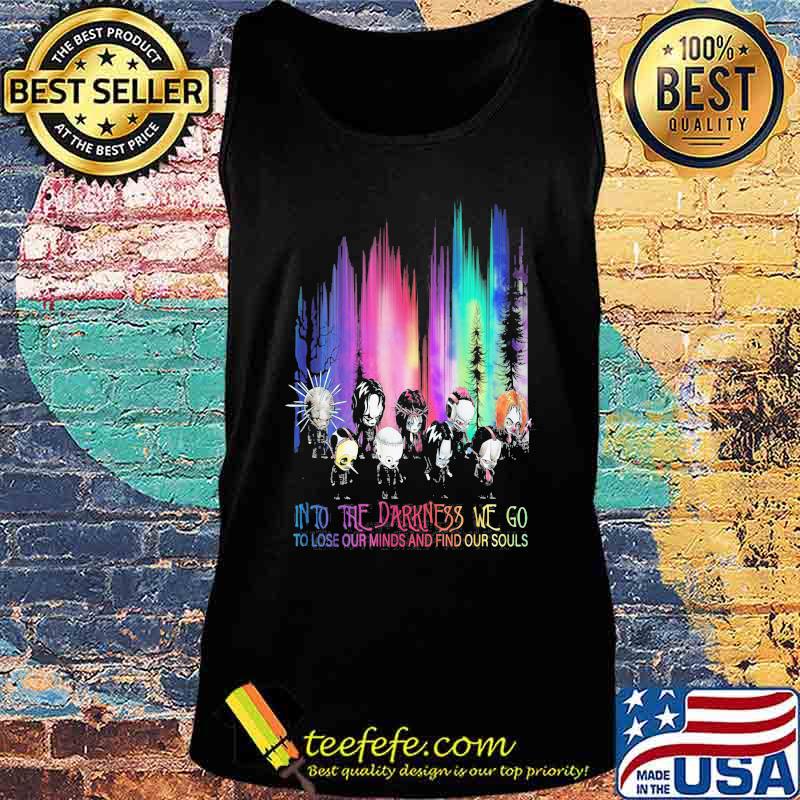 Halloween horror characters into the darkness we go to lose our minds and find our souls mountain s Tank top Halloween horror characters into the darkness we go to lose our minds and find our souls mountain s Tank top