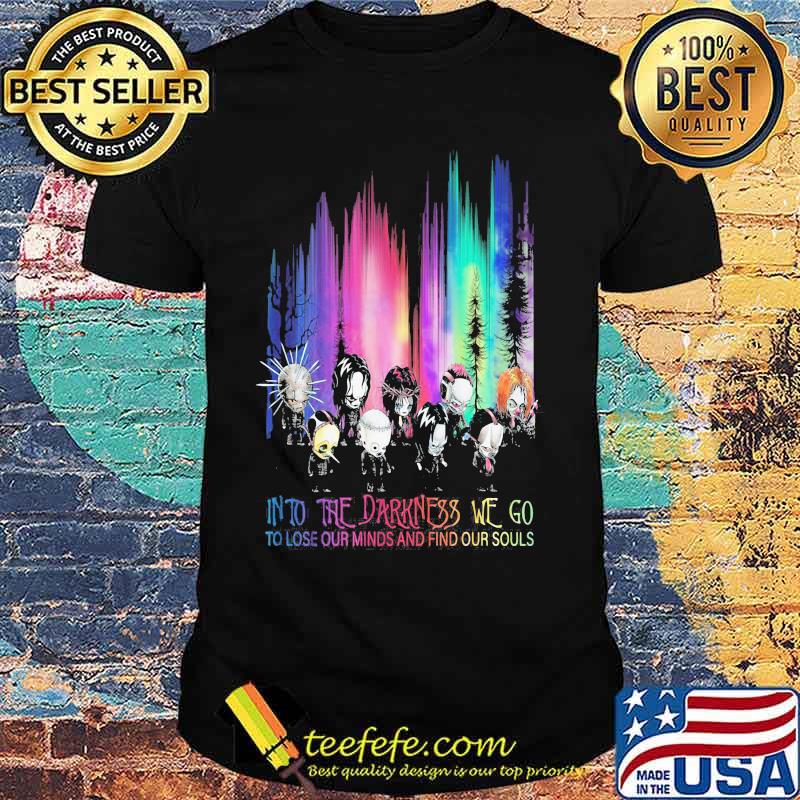 Halloween horror characters into the darkness we go to lose our minds and find our souls mountain shirt
