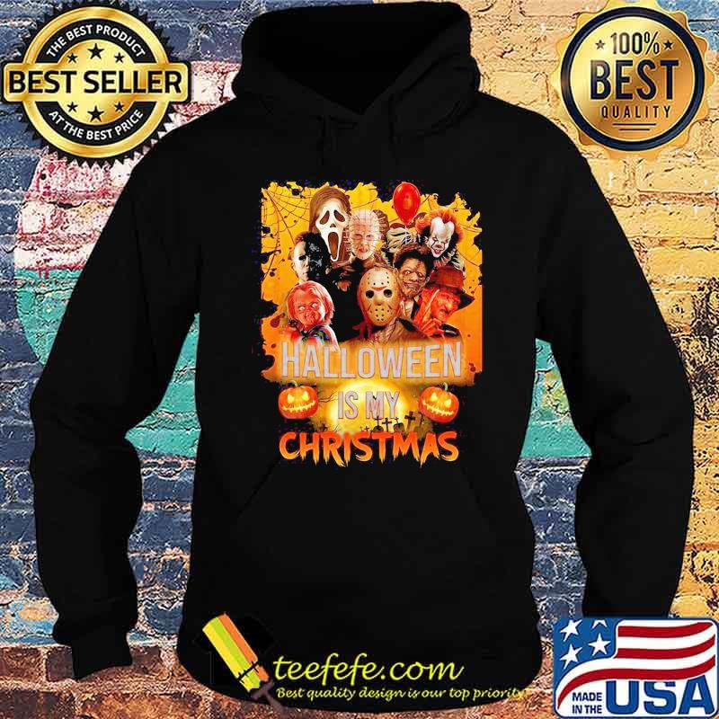 Halloween horror characters is my christmas s Hoodie Halloween horror characters is my christmas s Hoodie