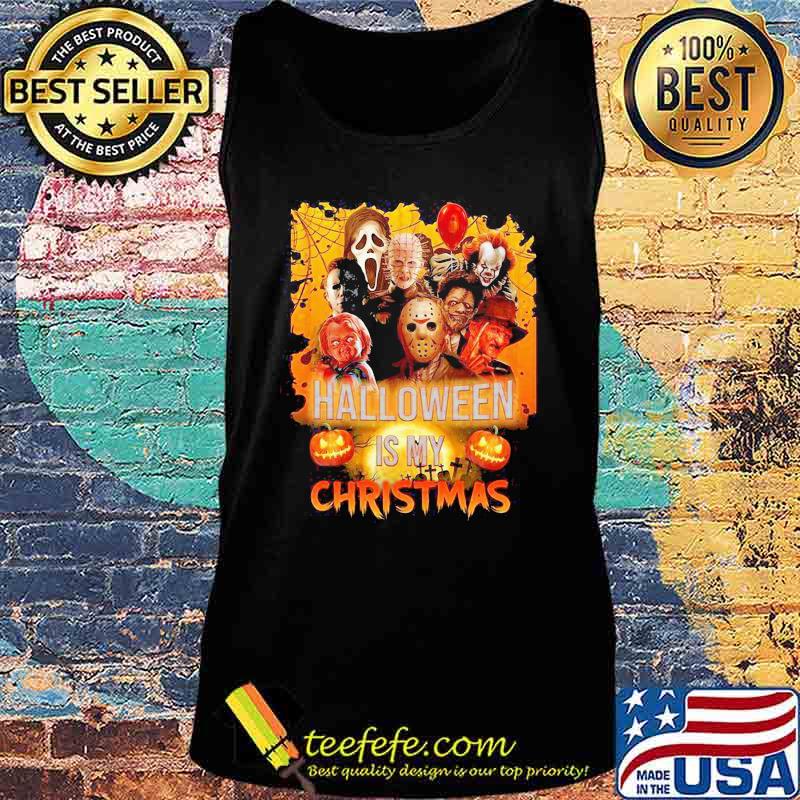Halloween horror characters is my christmas s Tank top Halloween horror characters is my christmas s Tank top