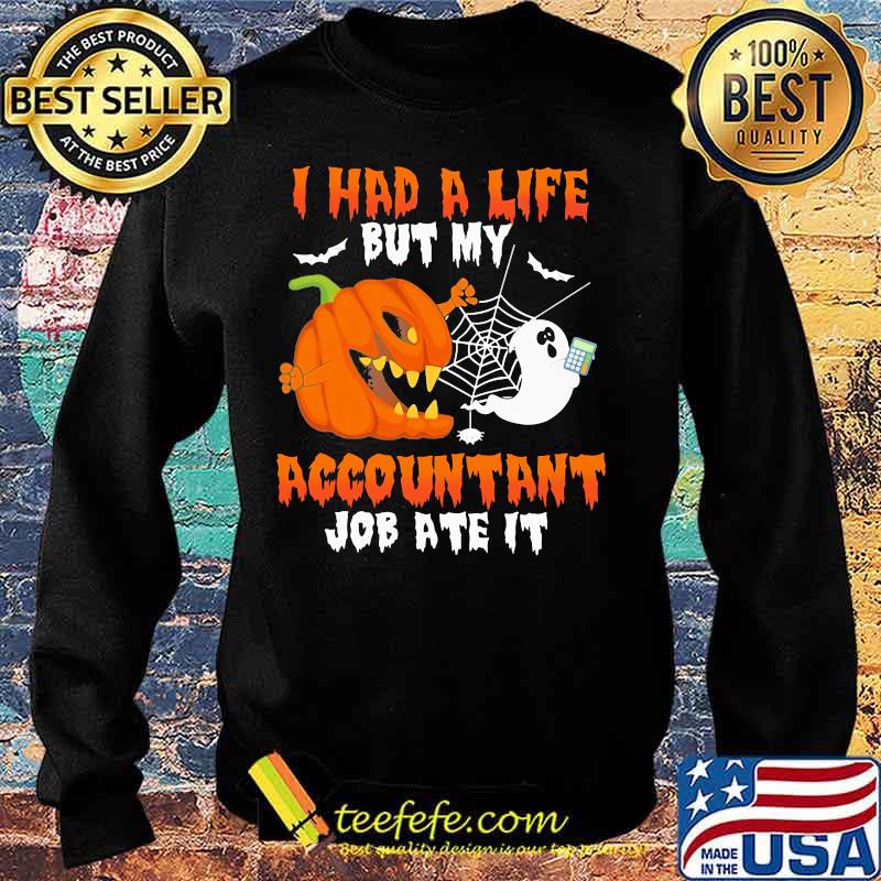 Halloween i had a life but my accountant job ate it s Sweater Halloween i had a life but my accountant job ate it s Sweater
