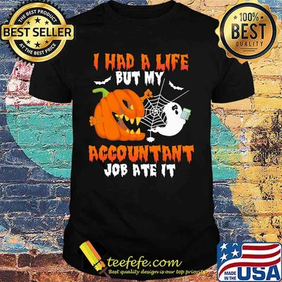 Halloween i had a life but my accountant job ate it shirt