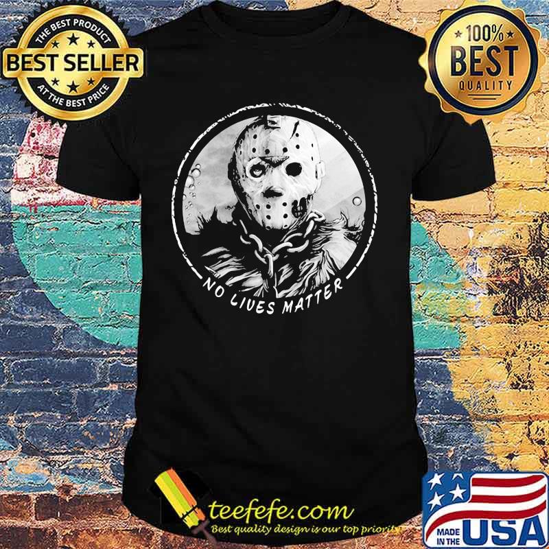 Halloween jason voorhees no lives matter shirt