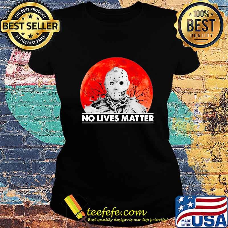 Halloween jason voorhees no lives matter sunset s Ladies tee Halloween jason voorhees no lives matter sunset s Ladies tee