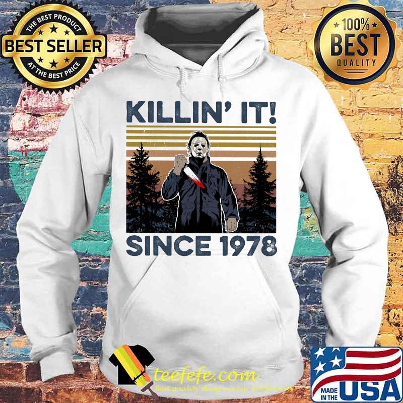 Halloween michael myers killin it since 1978 vintage retro mountain s Hoodie Halloween michael myers killin it since 1978 vintage retro mountain s Hoodie