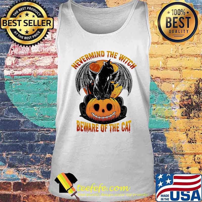 Halloween nevermind the witch beware of the cat s Tank top Halloween nevermind the witch beware of the cat s Tank top