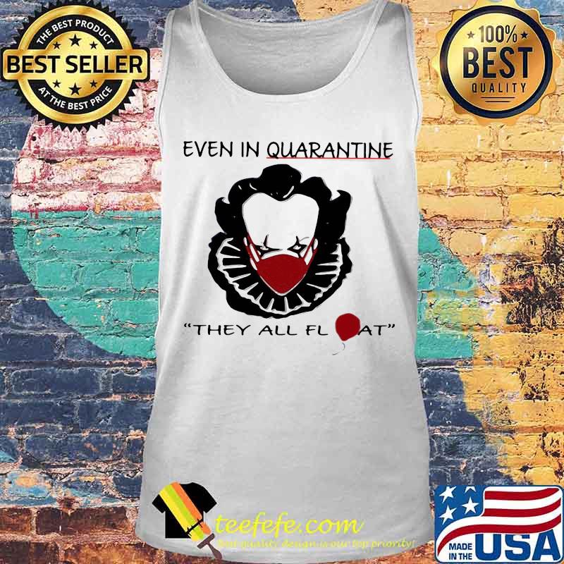 Halloween pennywise even in quarantine they all float balloon s Tank top Halloween pennywise even in quarantine they all float balloon s Tank top