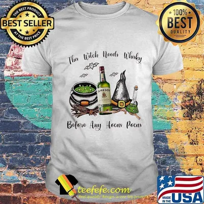 Halloween this witch needs whiskey before any hocus pocus shirt