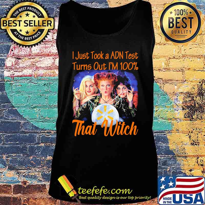 Halloween walmart hocus pocus i just took a adn test turns out i'm 100% that witch s Tank top Halloween walmart hocus pocus i just took a adn test turns out i'm 100% that witch s Tank top