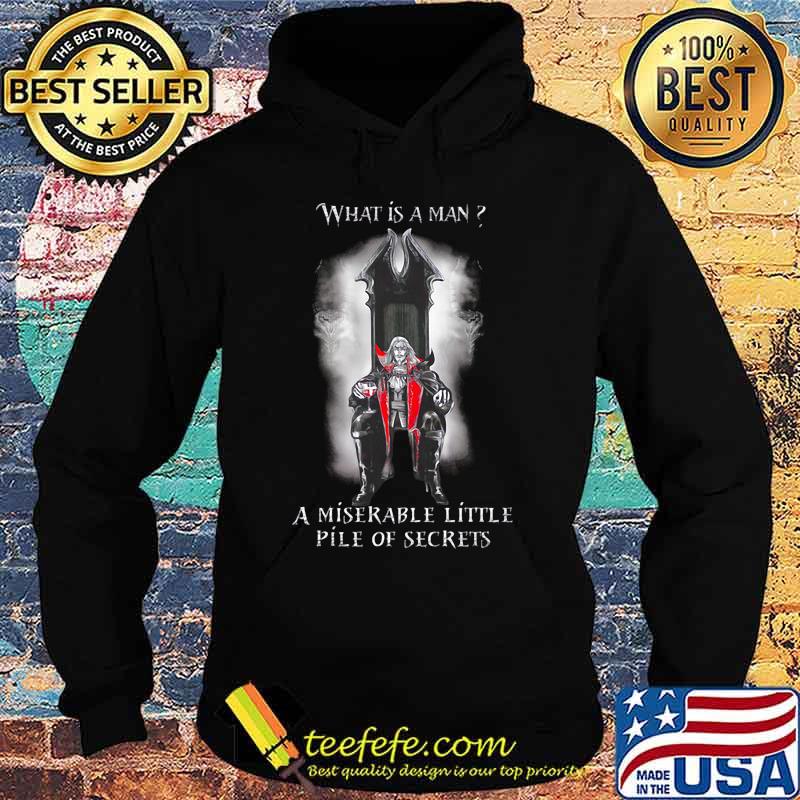 Halloween what is a man a miserable little pile of secrets s Hoodie Halloween what is a man a miserable little pile of secrets s Hoodie
