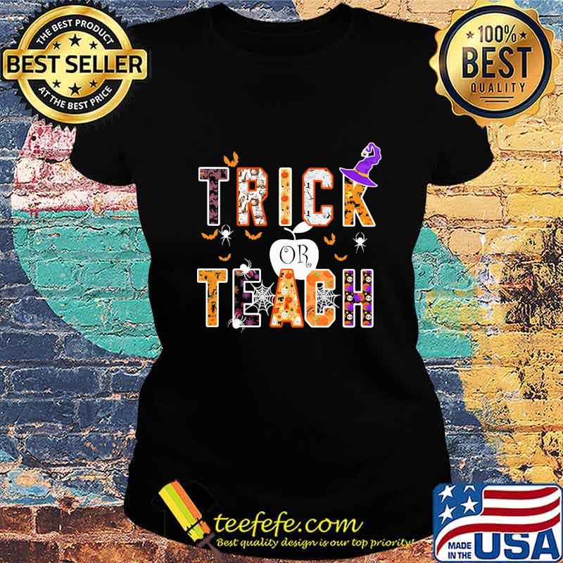 Halloween witch trick or teach s Ladies tee Halloween witch trick or teach s Ladies tee