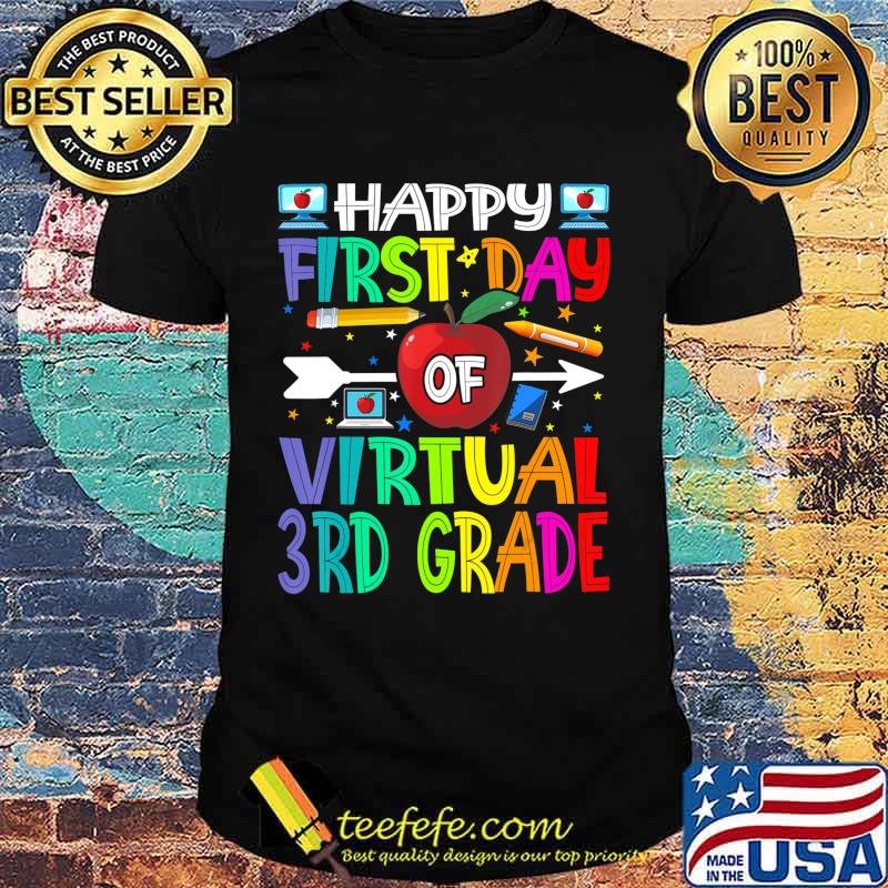 Happy First Day of Virtual 3rd Grade Teacher Students T-Shirt