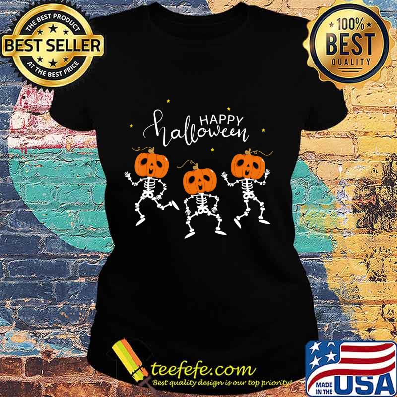 Happy Halloween Shirt Funny Dancing Skeletons Pumpkin Face T-Shirt Ladies tee Happy Halloween Shirt Funny Dancing Skeletons Pumpkin Face T-Shirt Ladies tee