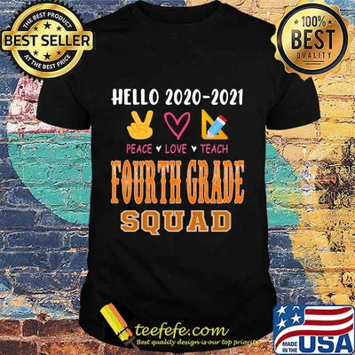 Hello 2020-2021 peace love teach fourth grade squad shirt