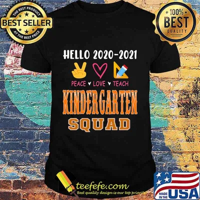 Hello 2020-2021 peace love teach kindergarten squad shirt