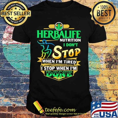 Herbalife nutrition i don't stop when i'm tired i stop when i'm done shirt