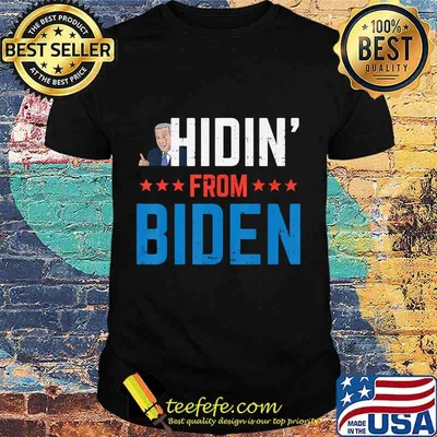 Hidin From Biden Anti-Biden Harris Creepy Joe Republican GOP T-Shirt