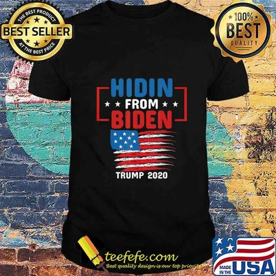 Hiding from Biden shirt USA Flag pro Trump Anti Joe Biden T-Shirt