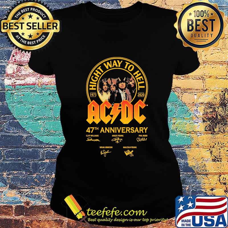 High way to hell acdc 47th anniversary signatures s Ladies tee High way to hell acdc 47th anniversary signatures s Ladies tee