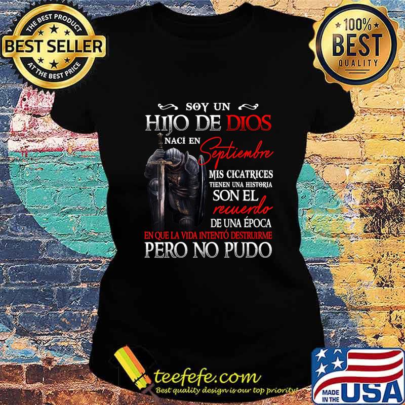 HIJO DE DIOS, NACI EN SEPTIEMBRE T-Shirt Ladies tee HIJO DE DIOS, NACI EN SEPTIEMBRE T-Shirt Ladies tee