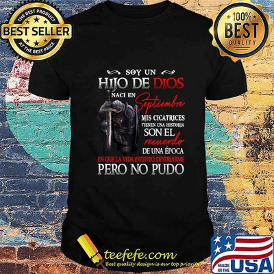 HIJO DE DIOS, NACI EN SEPTIEMBRE T-Shirt