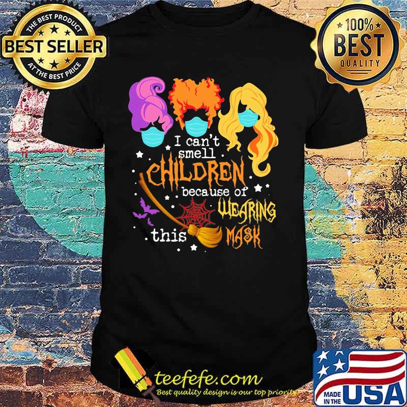 Hocus pocus i can't smell children because of wearing this mask shirt Hocus pocus i can't smell children because of wearing this mask shirt