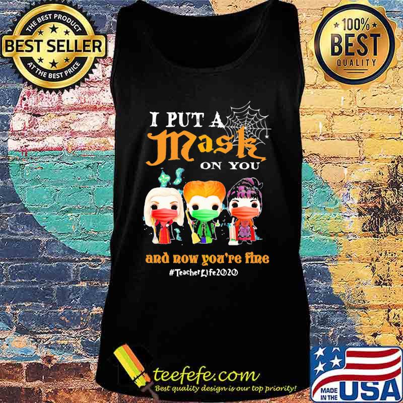 Hocus pocus i put a mask on you and now you're fine teacher life 2020 mask s Tank top Hocus pocus i put a mask on you and now you're fine teacher life 2020 mask s Tank top