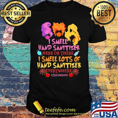 Hocus pocus mask i smell hand sanitizer lots and lots of hand sanitizer teacher life 2020 shirt