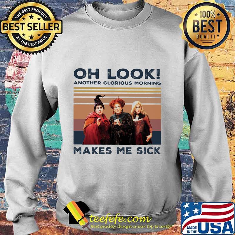 Hocus pocus oh look another glorious morning makes me sick vintage retro s Sweater Hocus pocus oh look another glorious morning makes me sick vintage retro s Sweater