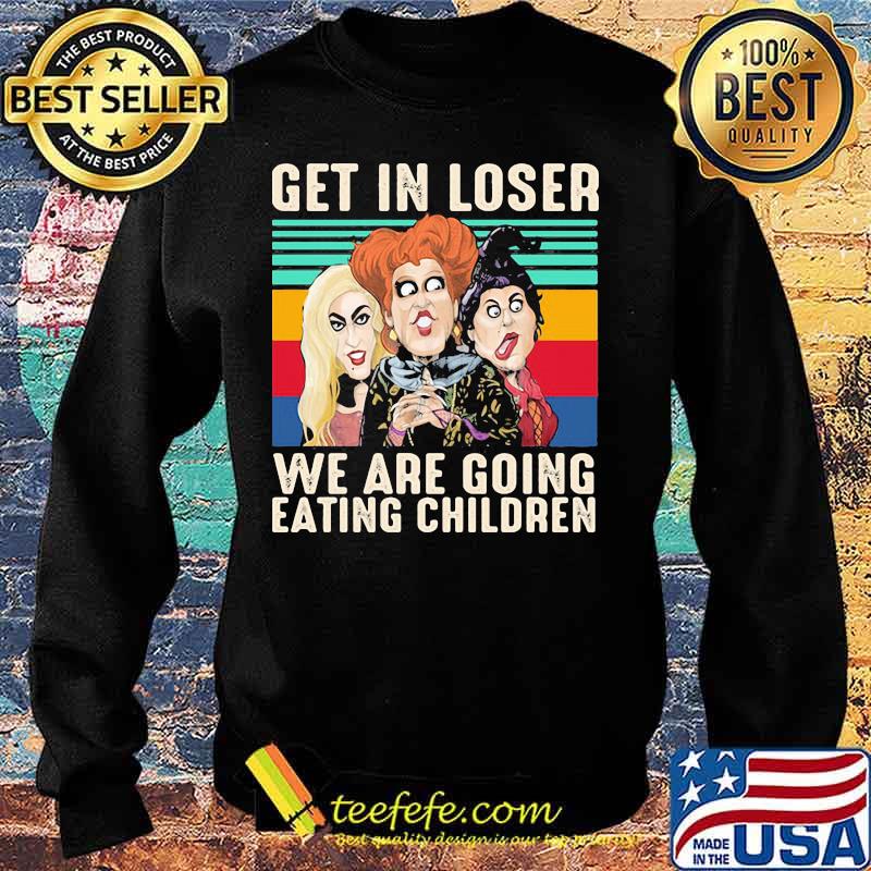 Hocus pocus witch get in loser we are going eating children vintage retro s Sweater Hocus pocus witch get in loser we are going eating children vintage retro s Sweater