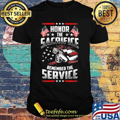 Honor the sacrifice remember the service american flag stars shirt