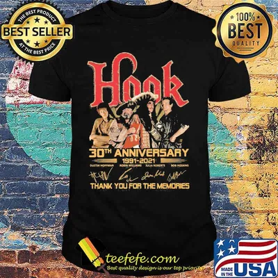 Hook 30th anniversary 1991 2021 thank for the memories signatures shirt