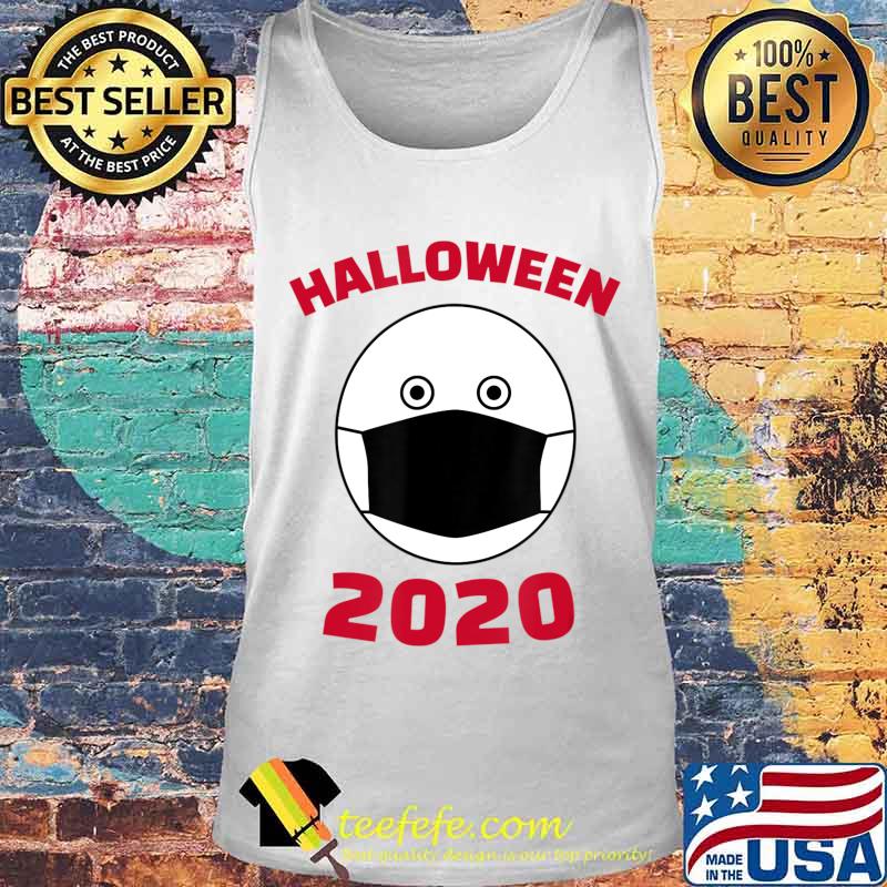 Humorous Halloween Costume Wear Every Day Surgical Mask 2020 T-Shirt Tank top Humorous Halloween Costume Wear Every Day Surgical Mask 2020 T-Shirt Tank top