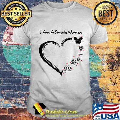 I am a simple woman heart mickey mouse wine paw dog camping shirt