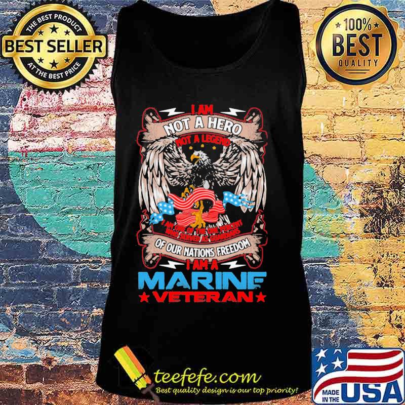 I Am Not A Hero Not A Legend I Am The One Percent I Am A Veteran Vets American Flag Shirt Tank top I Am Not A Hero Not A Legend I Am The One Percent I Am A Veteran Vets American Flag Shirt Tank top