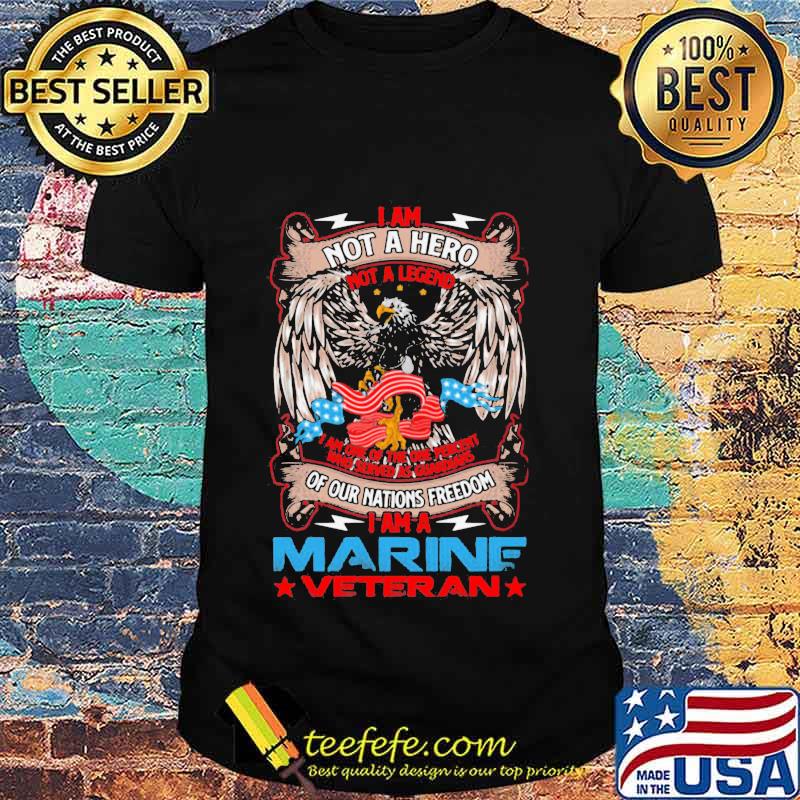 I Am Not A Hero Not A Legend I Am The One Percent I Am A Veteran Vets American Flag Shirt I Am Not A Hero Not A Legend I Am The One Percent I Am A Veteran Vets American Flag Shirt